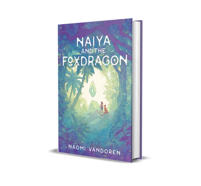 Hardcover of Naiya and the Foxdragon illustrated novel by Naomi VanDoren, featuring vibrant fantasy artwork on the cover.
